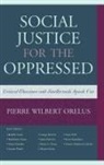 Pierre W. Orelus, Pierre Wilbert Orelus, Orelus Pierre Wilbert - Social Justice for the Oppressed
