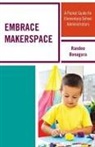Randee Bonagura, Bonagura Randee - Embrace Makerspace