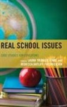 Laura Trujillo-Jenks, Laura Fredrickson Trujillo-Jenks, Rebecca Ratliffe Fredrickson, Fredrickson Rebecca Ratliffe, Laura Trujillo-Jenks, Trujillo-Jenks Laura - Real School Issues