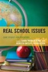 Laura Trujillo-Jenks, Laura Fredrickson Trujillo-Jenks, Rebecca Ratliffe Fredrickson, Fredrickson Rebecca Ratliffe, Laura Trujillo-Jenks, Trujillo-Jenks Laura - Real School Issues