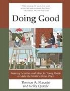 Thomas Nazario, Thomas Quayle Nazario, Nazario Thomas, Kelly Quayle, Quayle Kelly - Doing Good