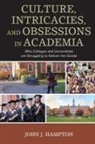 John "Jack" Hampton, John J Hampton, John J. Hampton, John Jack Hampton, John 'Jack' Hampton - Culture, Intricacies, and Obsessions in Academia