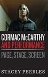 Satcey Peebles, Stacey Peebles, Stacey L. Peebles - Cormac Mccarthy and Performance