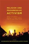 Ruth Braunstein, Ruth/ Fuist Braunstein, Todd Nicholas Fuist, Rhys H. Williams, Ruth Braunstein, Todd Nicholas Fuist... - Religion and Progressive Activism