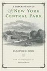 Clarence Cook, Clarence C Cook, Clarence C. Cook, Clarence C./ Meister Cook - A Description of the New York Central Park
