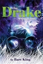 Bart King - The Drake Equation