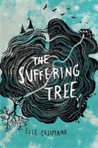 Elle Cosimano - The Suffering Tree