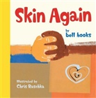 bell hooks, Bell/ Raschka Hooks, Chris Raschka, Chris Raschka - Skin Again