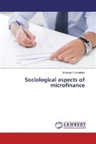 Bhaskar Chakraborti - Sociological aspects of microfinance