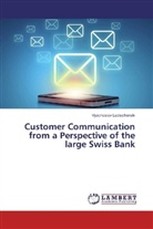 Vyacheslav Ladischenski - Customer Communication from a Perspective of the large Swiss Bank