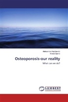 Nikola Gavri¿, Nikola Gavric, Aleksandra Had¿iavdi¿, Aleksandra Hadziavdic - Osteoporosis-our reality