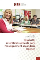 Aissa Bendifallah, Aissam Bendifallah, Hamza Boudjana, Hamza Réda Boudjana, Ros Mahdjoub, Rosa Mahdjoub - Disparités interétablissements dans l'enseignement secondaire algérien