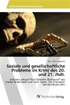 Anna Maria Laganda - Soziale und gesellschaftliche Probleme im Krimi des 20. und 21. Jhdt.
