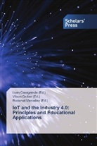 Luan Casagrande, Vilso Gruber, Vilson Gruber, Roderval Marcelino - IoT and the Industry 4.0: Principles and Educational Applications