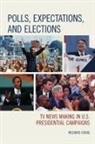 Richard Craig - Polls, Expectations, and Elections