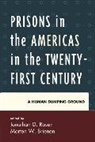 Jonathan Rosen, Jonathan D. Brienen Rosen, Marten W. Brienen, Jonathan D. Rosen - Prisons in the Americas in the Twenty-First Century