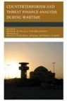David M. Conway Blum, David Blum, David M. Blum, Blum David M., J. Edward Conway, Conway J. Edward - Counterterrorism and Threat Finance Analysis During Wartime