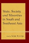 Sunil Kukreja, Sunil Kukreja, Kukreja Sunil - State, Society, and Minorities in South and Southeast Asia