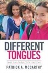 Patrick A. Mccarthy - DIFFERENT TONGUES