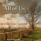 Raymond Carver - All of Us: The Collected Poems (Audio book)