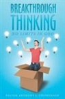 Pastor Anthony J. Stephenson - Breakthrough Thinking