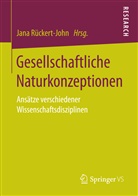 Jan Rückert-John, Jana Rückert-John - Gesellschaftliche Naturkonzeptionen