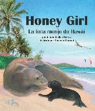 Jeanne Walker Harvey, Shennen Bersani - Honey Girl: La Foca Monje de Hawái (Honey Girl: The Hawaiian Monk Seal)