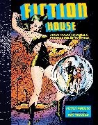 Matt Baker, Mitch Maglio, Lily Renee, George Tuska, Hames Ware, … - Fiction House : From Pulps to Panels, From Jungles to Space