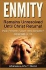 Athanasius-John T Nkomo, Athanasius-John T. Nkomo - ENMITY Remains Unresolved Until Christ Returns!