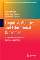 Monica Rosén, Ulrika Wolff, Kajs Yang Hansen, Kajsa Yang Hansen - Cognitive Abilities and Educational Outcomes