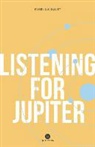 Pierre-Luc Landry - LISTENING FOR JUPITER