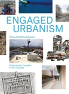Ben Campkin, Ben Duijzings Campkin, Ger Duijzings, Ben Campkin, Prof. Ben Campkin, Prof. Ben (University College London Campkin... - Engaged Urbanism