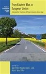 Gnnther (EDT)/ Vodicka Heydemann, Gunther Vodicka Heydemann, Heydemann Vodicka, G. Heydemann, Gunther Heydemann, Günther Heydemann... - From Eastern Bloc to European Union