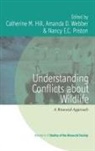 Catherine M Webber Hill, Catherine M. Webber Hill, Hill Webber Preston, Catherine M. Hill, Nancy E. Priston, Nancy E. C. Priston... - Understanding Conflicts About Wildlife