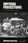 Fuhrmann, Wolfgang Fuhrmann - Imperial Projections