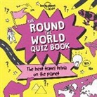Lonely Planet Kids, Lonely Planet, Lonely Planet Kids, Sue McMillan, Hayley Warnham - Lonely Planet the Round the World Quiz Book