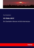 Paul Scheerbart - Ich liebe dich!