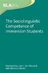 Raymond Mougeon, Terry Nadasdi, Katherine Rehner - The Sociolinguistic Competence of Immersion Students