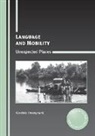 Alastair Pennycook - Language and Mobility