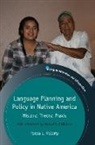 Teresa L McCarty, Teresa L. Mccarty - Language Planning and Policy in Native America