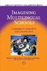 Ofelia Garc?a, Ofelia Garcia, Ofelia García, Tove Skutnabb-Kangas, Mar?a E. Torres-Guzm?n, Maria E. Torres-Guzman... - Imagining Multilingual Schools