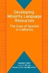 Rebecca Ch?vez, Rebecca Chavez, Rebecca Chávez, Joshua A Fishman, Joshua A. Fishman, William Perez... - Developing Minority Language Resources