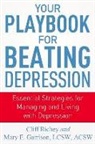 Mary Garrison, Cliff Richey - Your Playbook for Beating Depression