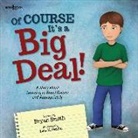 Bryan Smith, Lisa Griffen, Lisa M Griffin, Lisa M. Griffin - Of Course It's a Big Deal!