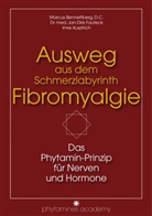 Marcu Bennettberg, Marcus Bennettberg, Marcus Bennettberg D. C., Jan-Dirk Dr. med. Fauteck, Jan-Dirk Fauteck, Jan-Dirk (Dr. med. Fauteck... - Ausweg aus dem Schmerzlabyrinth Fibromyalgie