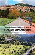 Thoma Bauer, Thomas Bauer, Bruno Mazza - Italien erwandern