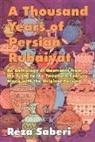 Reza Saberi - Thousand Years of Personal Rubaiyat