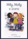 Cris Morrell, Gill Pittar - Milly, Molly e Icaro