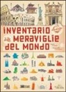 Virginie Aladjidi, Emmanuelle Tchoukriel - Inventario illustrato delle meraviglie del mondo