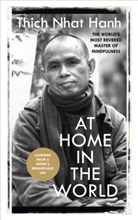 Thich Nhat Hanh, Thich Nhat Hanh - At Home In The World